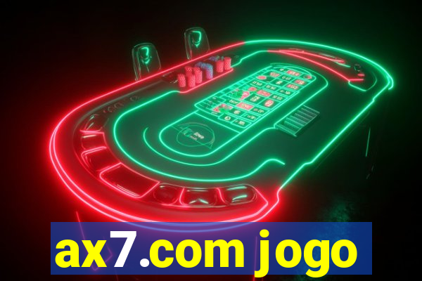 ax7.com jogo