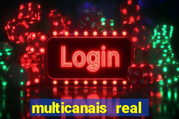 multicanais real madrid ao vivo