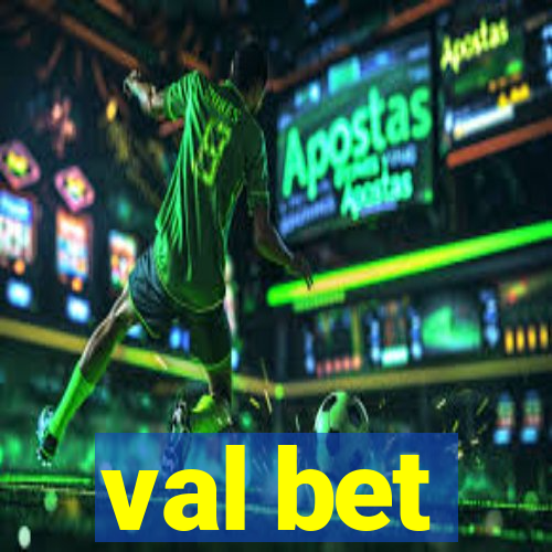 val bet