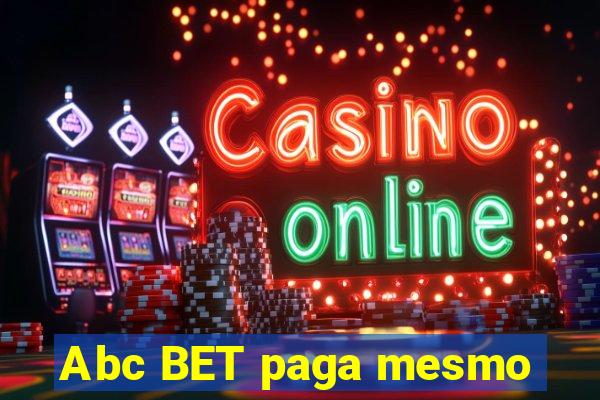 Abc BET paga mesmo