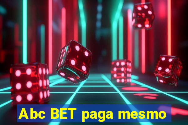 Abc BET paga mesmo