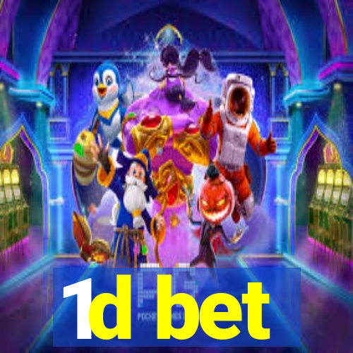 1d bet