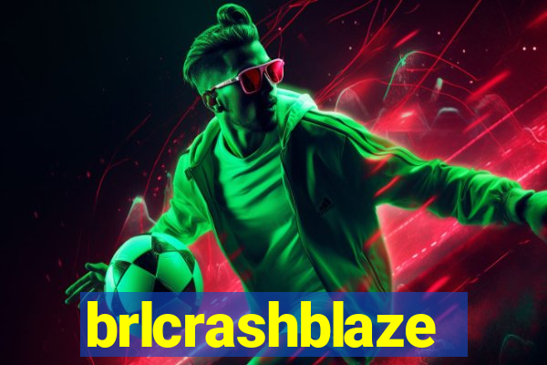 brlcrashblaze