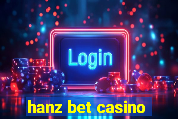 hanz bet casino