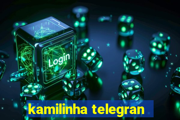 kamilinha telegran