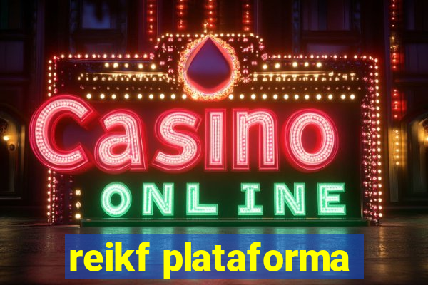 reikf plataforma