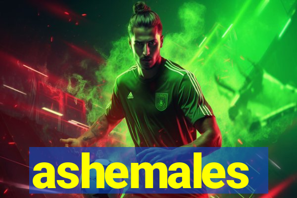 ashemales