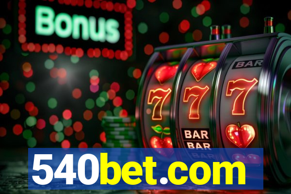 540bet.com