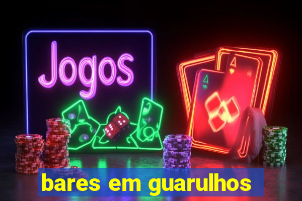 bares em guarulhos