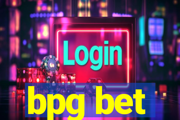 bpg bet