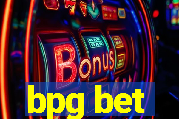 bpg bet