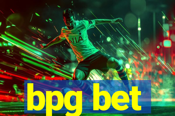 bpg bet