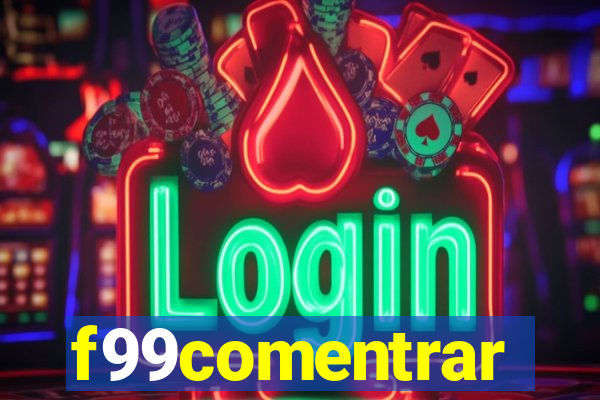 f99comentrar
