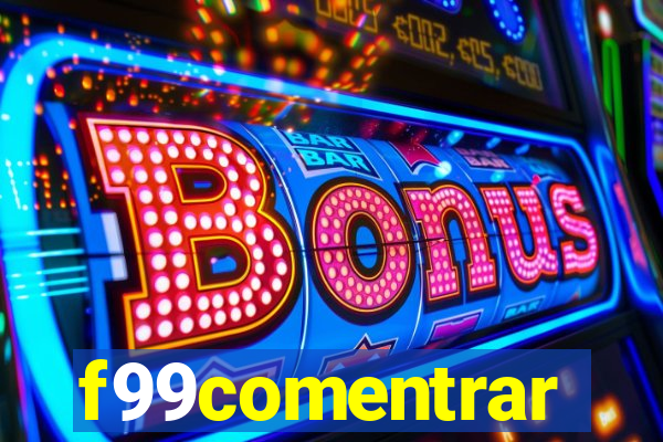 f99comentrar