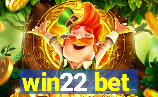 win22 bet