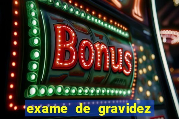 exame de gravidez positivo para preencher unimed pdf