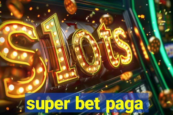 super bet paga