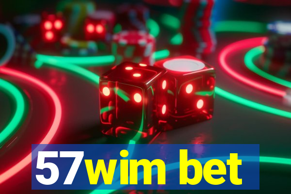 57wim bet