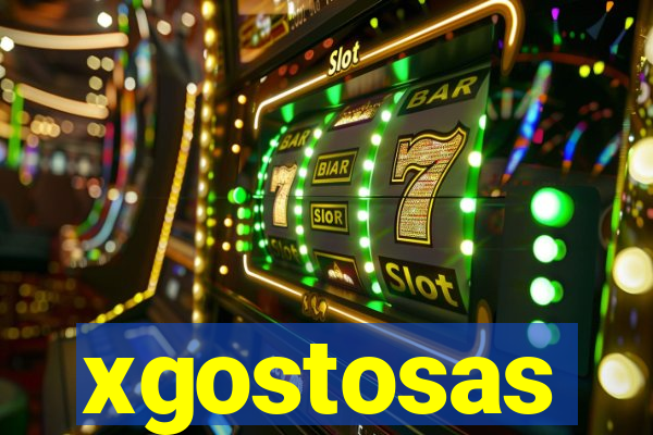 xgostosas