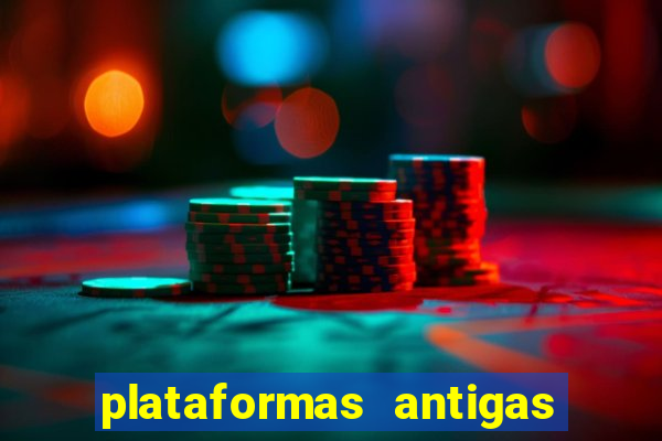 plataformas antigas slots 2023