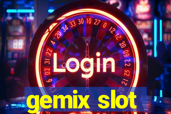 gemix slot