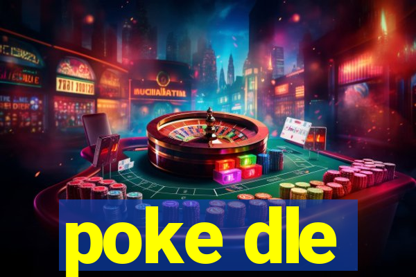 poke dle