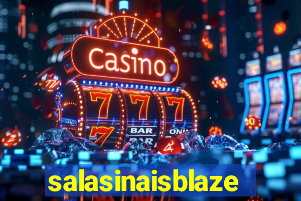 salasinaisblaze