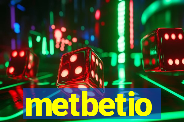 metbetio