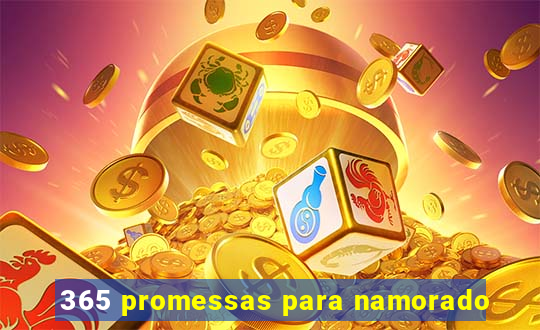 365 promessas para namorado