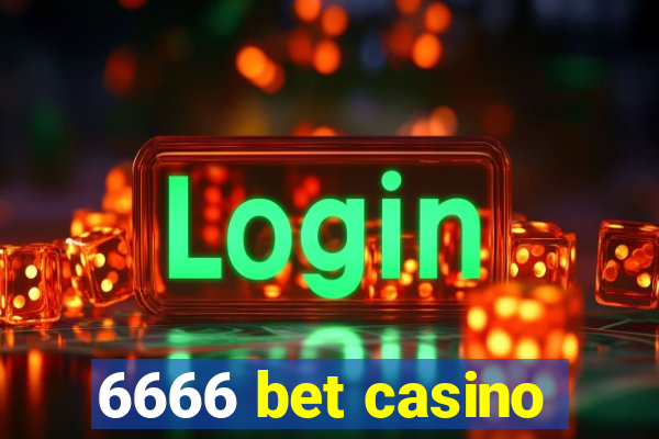 6666 bet casino