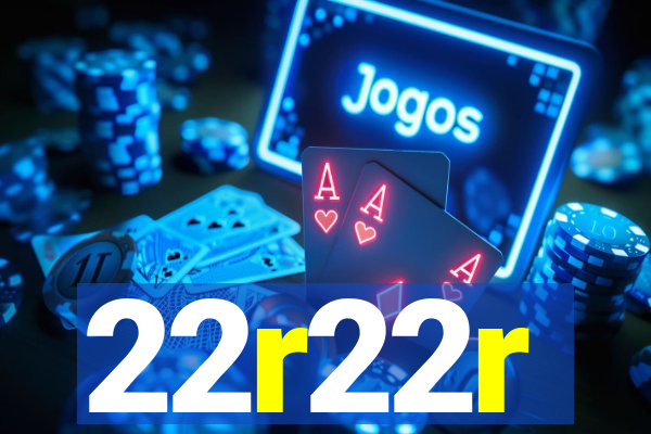 22r22r