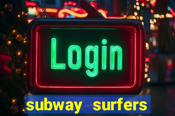 subway surfers start game havana