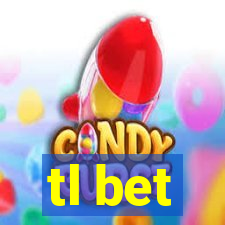 tl bet