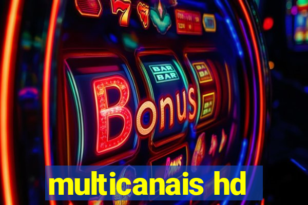 multicanais hd