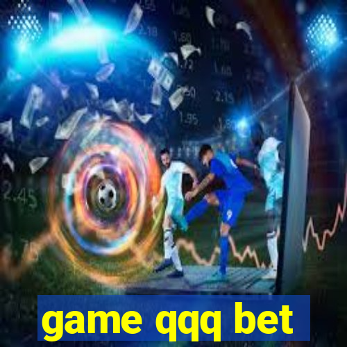 game qqq bet