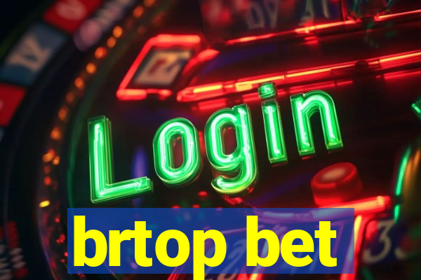 brtop bet