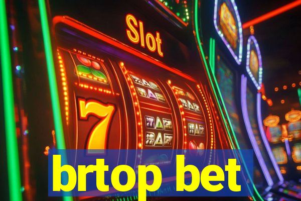 brtop bet