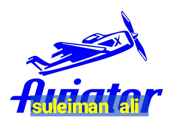 suleiman ali nashnush altura