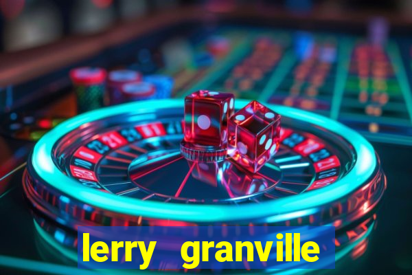 lerry granville reclame aqui