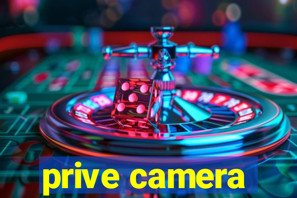 prive camera