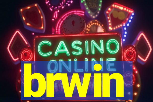 brwin