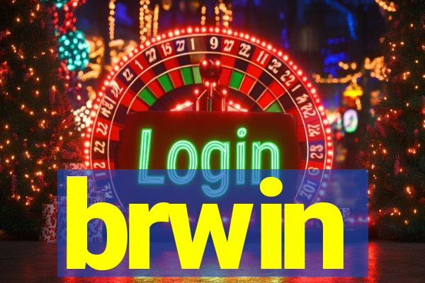 brwin