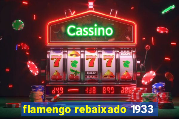 flamengo rebaixado 1933
