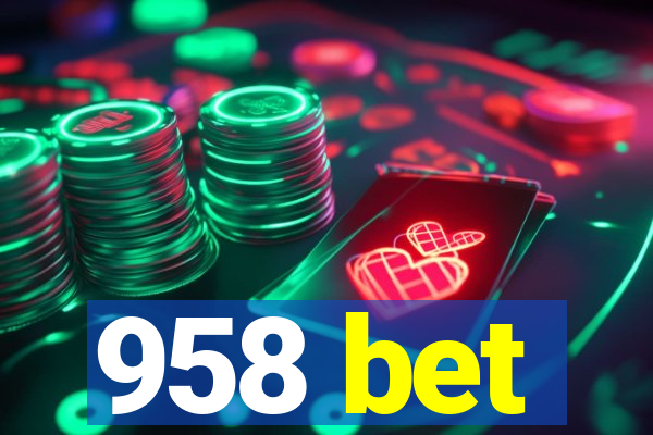 958 bet
