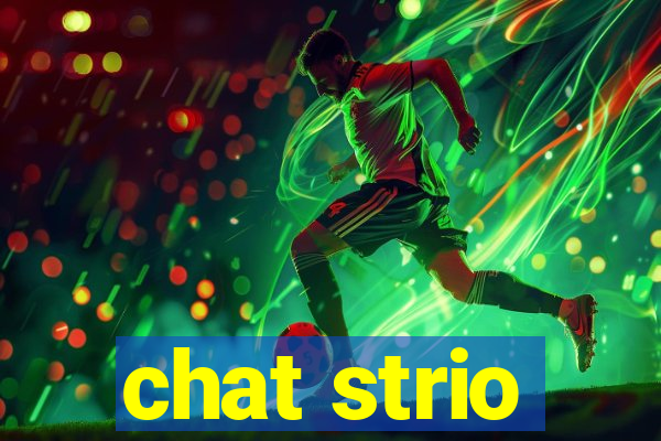 chat strio