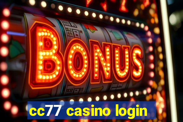 cc77 casino login