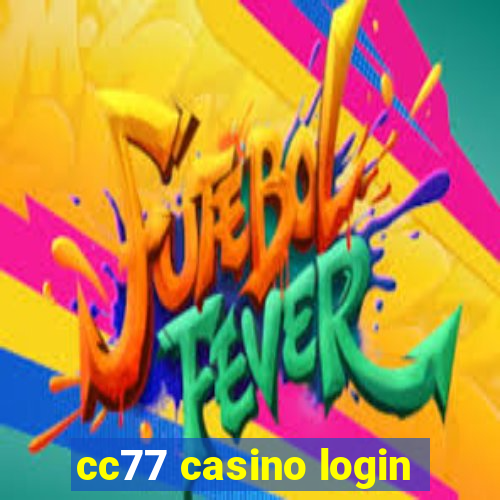 cc77 casino login