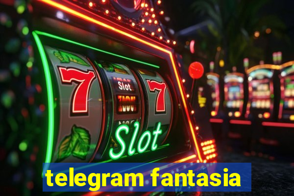 telegram fantasia