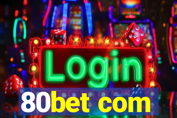 80bet com