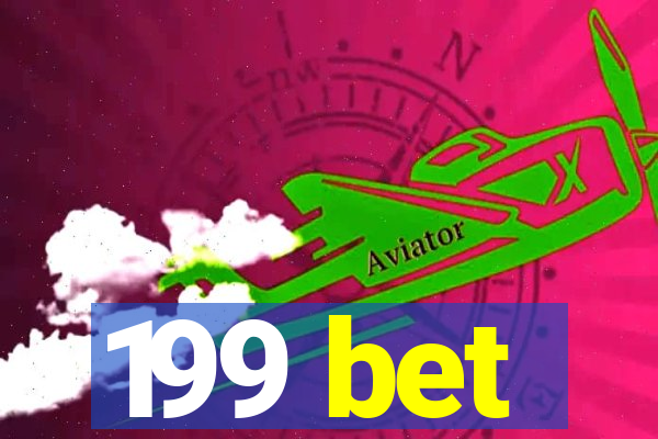 199 bet